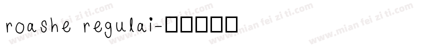 roashe regulai字体转换